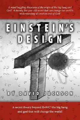 Einstein's Design by David Jackson