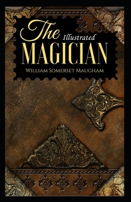 The Magician Illustrated by W. Somerset Maugham