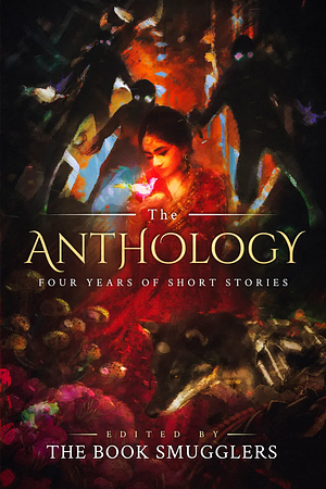 The Anthology: Four Years of Short Stories by Ana Grilo, Thea James