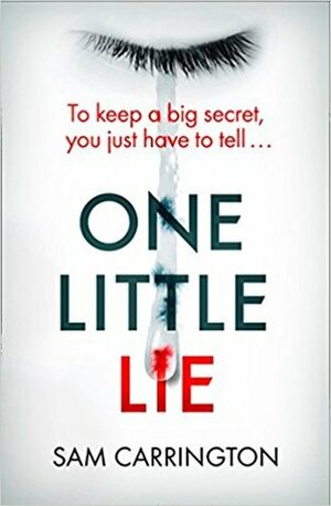 One Little Lie by Sam Carrington