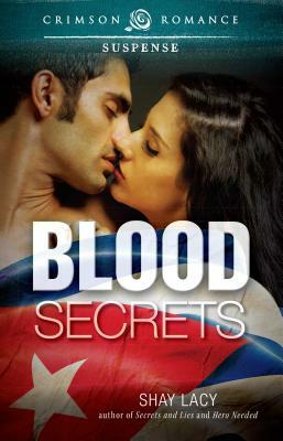 Blood Secrets by Shay Lacy