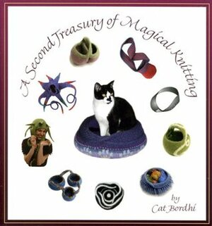 A Second Treasury of Magical Knitting by Cat Bordhi