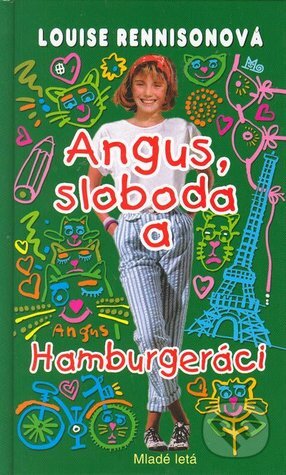 Angus, sloboda a Hamburgeráci by Louise Rennison