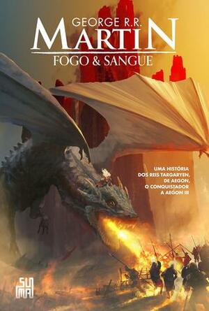 Fogo & Sangue by Leonardo Alves, George R.R. Martin, Doug Wheatley, Regiane Winarski