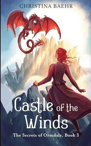 Castle of the Winds by Christina Baehr