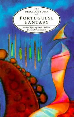 Book of Portuguese Fantasy by Helder Macedo, Eugénio Lisboa