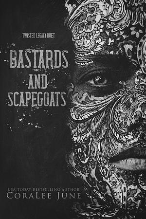Bastards and Scapegoats by Coralee June