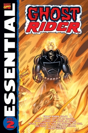 Essential Ghost Rider, Vol. 2 by Donald F. Glut, Roger McKenzie, Don Perlin, Jim Shooter, Gil Kane, Gerry Conway, Jim Starlin