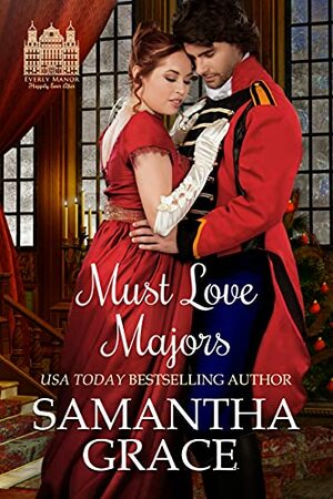 Must Love Majors by Samantha Grace