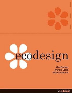 Ecodesign by Silvia Barbero, Paola Tamborrini, Brunella Cozzo