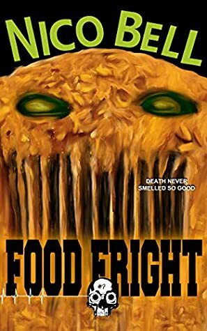 Food Fright by Nico Bell