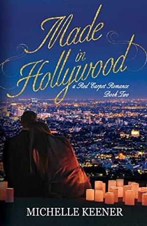 Made in Hollywood by Michelle Keener