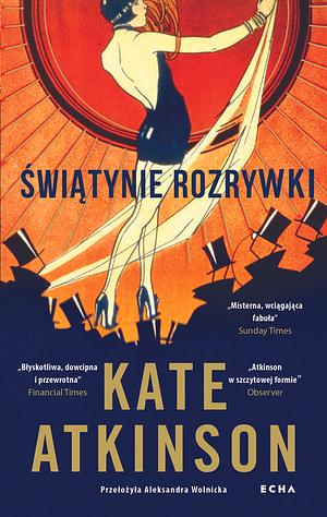 Świątynie rozrywki by Kate Atkinson