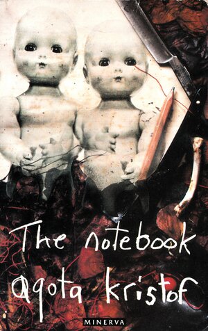 The Notebook by Ágota Kristóf