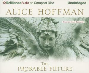 The Probable Future by Alice Hoffman