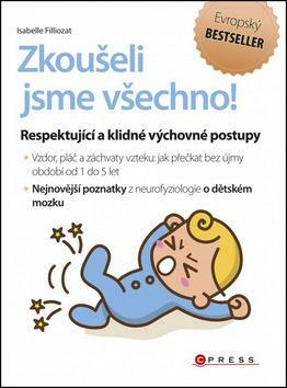 Zkoušeli jsme všechno! by Isabelle Filliozat