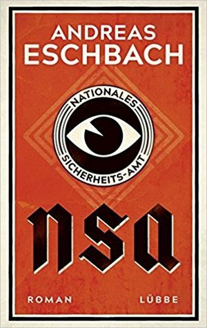 NSA - Nationales Sicherheits-Amt by Andreas Eschbach