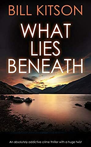 What Lies Beneath by Bill Kitson