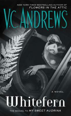 Whitefern, Volume 2 by V.C. Andrews