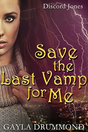 Save the Last Vamp for Me by Gayla Drummond