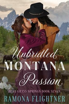Unbridled Montana Passion by Ramona Flightner