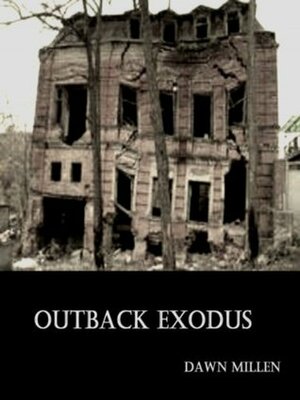 Outback Exodus by Kristine Jones, Jackie Gogerly, Dawn Millen