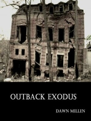 Outback Exodus by Jackie Gogerly, Dawn Millen, Kristine Jones