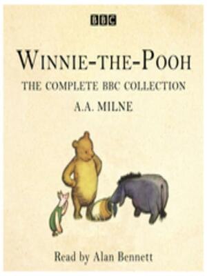 Winnie-the-Pooh: The Complete BBC Collection by A.A. Milne