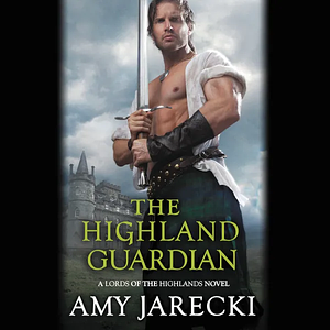 The Highland Guardian by Amy Jarecki