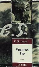 Vredens tid by Gunnar Gällmo, C.S. Lewis, C.S. Lewis