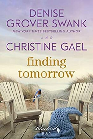 Finding Tomorrow by Denise Grover Swank, Christine Gael