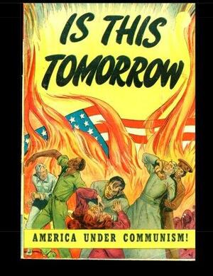 Is This Tomorrow: America Under Communism by Kari Therrian, Catechetical Comics