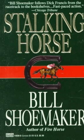 Stalking Horse by Dick Lochte, Bill Shoemaker