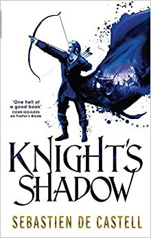 Knight's Shadow by Sebastien de Castell