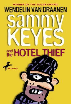 Sammy Keyes and the Hotel Thief by Wendelin Van Draanen