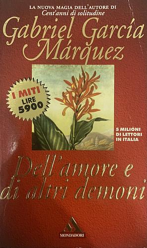 Dell'amore e di altri demoni by Gabriel García Márquez