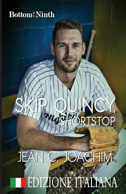 Skip Quincy, Shortstop (Edizione Italiana) by Jean C. Joachim