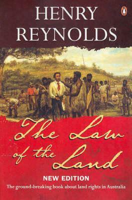 The Law Of The Land by Henry Reynolds