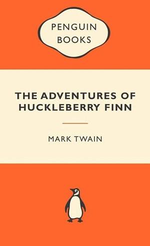 The Adventures of Huckleberry Finn by Mark Twain