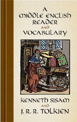 A Middle English Reader and a Middle English Vocabulary by Kenneth Sisam, J.R.R. Tolkien