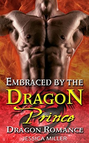 Embraced by the Dragon Prince by Jessica Miller