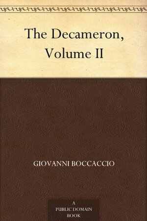 The Decameron, Volume II by Giovanni Boccaccio, J.M. Rigg