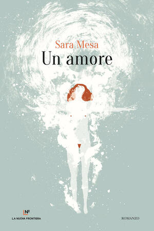 Un amore by Sara Mesa