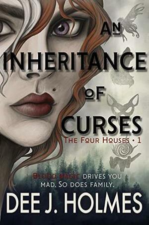 An Inheritance of Curses by Dee J. Holmes