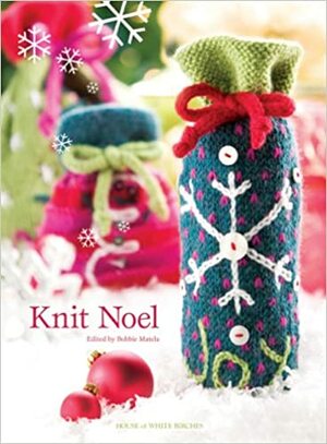 Knit Noel by Bobbie Matela