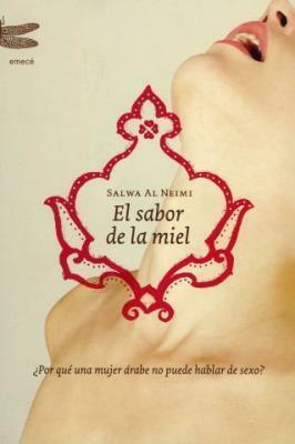 El sabor de la miel by Salwa Al Neimi