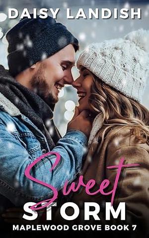 Sweet Storm by Daisy Landish, Daisy Landish