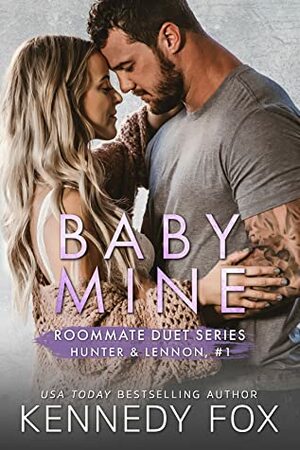 Baby Mine by Kennedy Fox