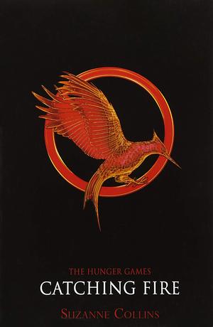 Catching Fire by Suzanne Collins