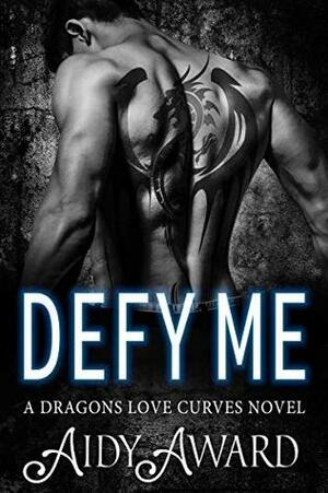 Defy Me by Aidy Award